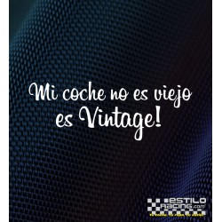 Pegatina Mi coche no es viejo es vintage!