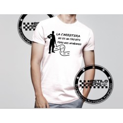 Camiseta La carretera no es un circuito