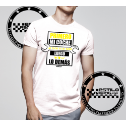 Camiseta Primero mi coche luego lo demás